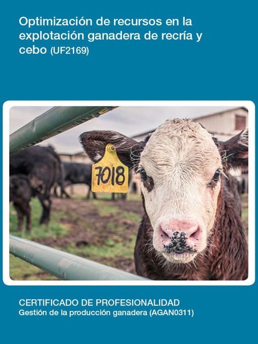 Cover image for UF2169--Optimización de recursos en la explotación ganadera de recría y cebo.